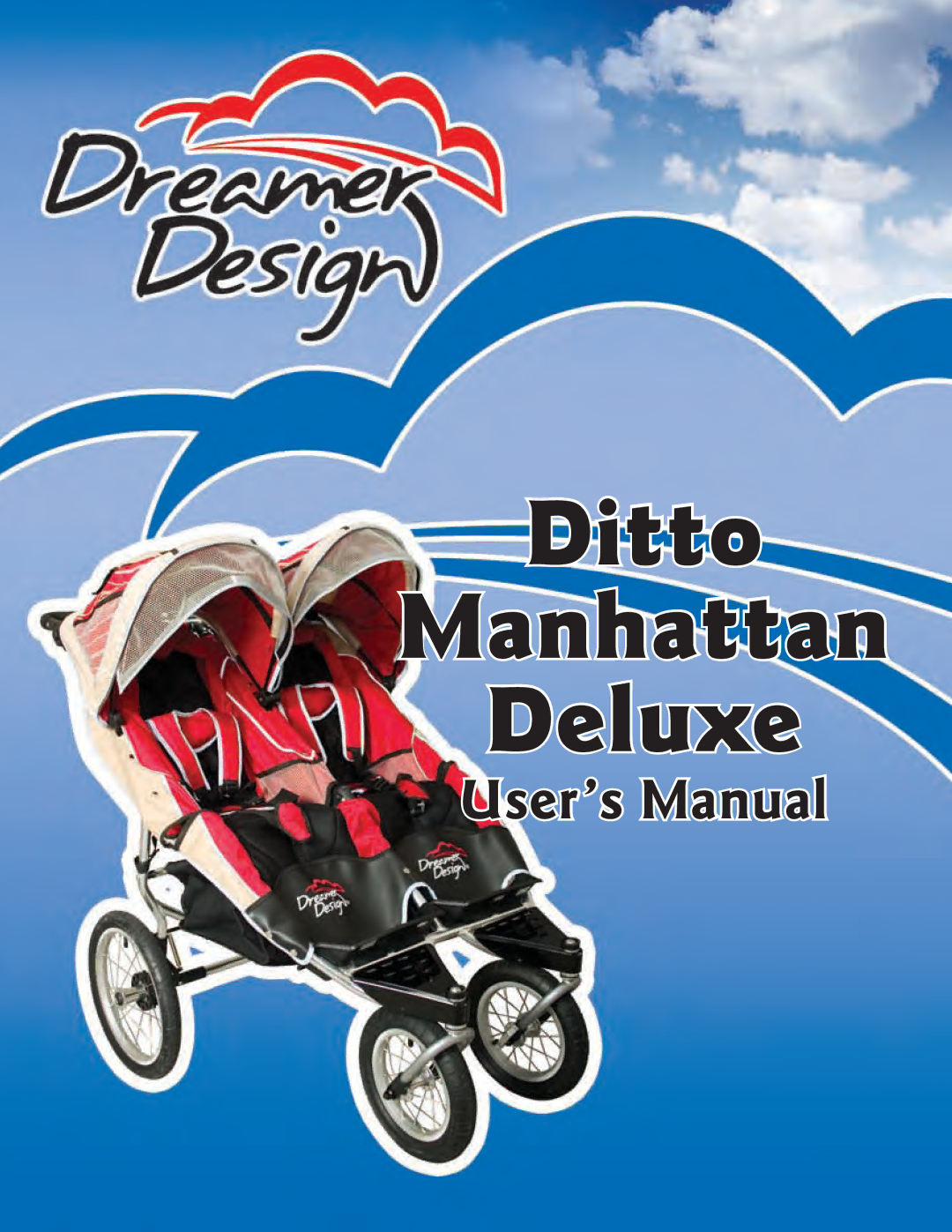 Dreamer Design Stroller manual Ditto Manhattan Deluxe 