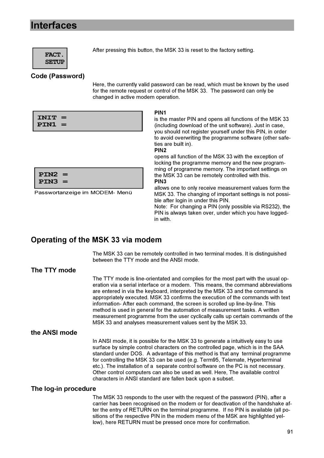 DreamGEAR manual Operating of the MSK 33 via modem, Code Password, TTY mode, Ansi mode, Log-in procedure 