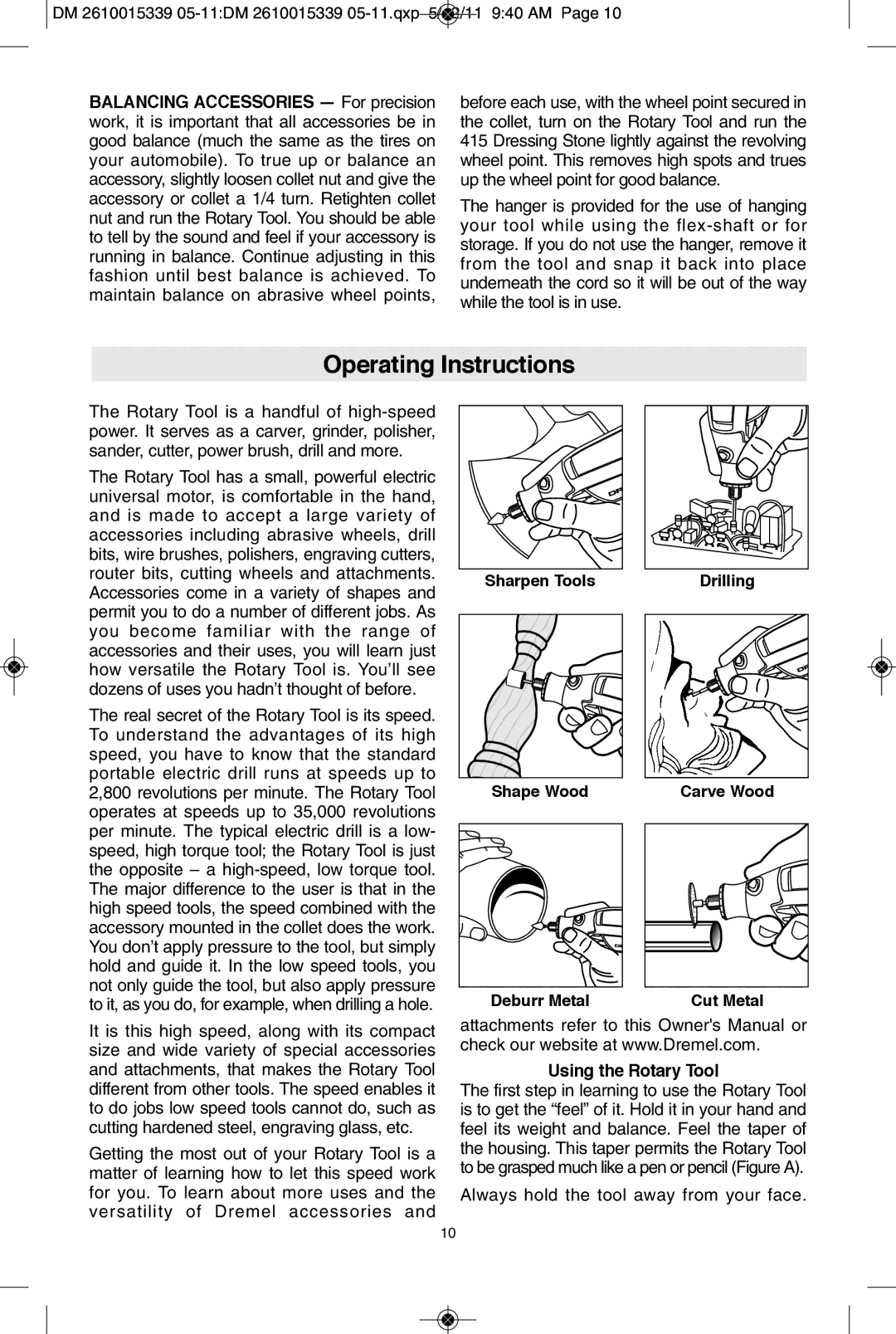 Dremel 3000, 100, 200 manual Operating Instructions, Sharpen Tools, Shape Wood, Deburr Metal, Using the Rotary Tool 