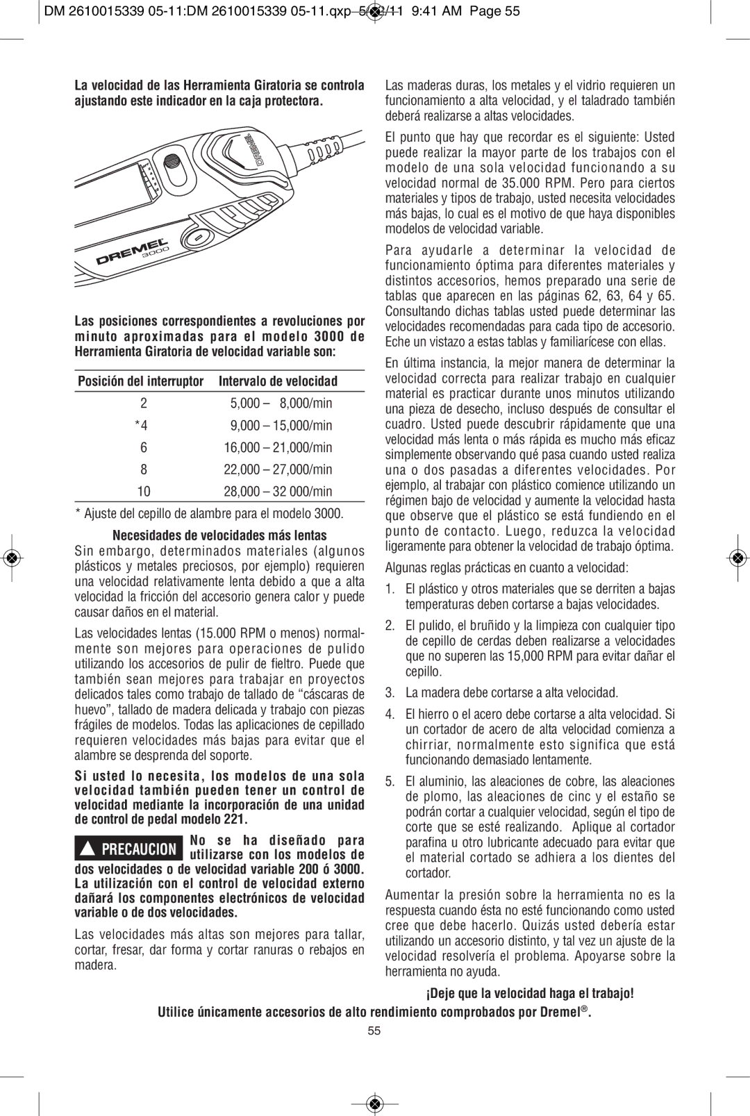 Dremel 100, 200 manual Minuto aproximadas para el modelo 3000 de, De control de pedal modelo, Se ha diseñado para 