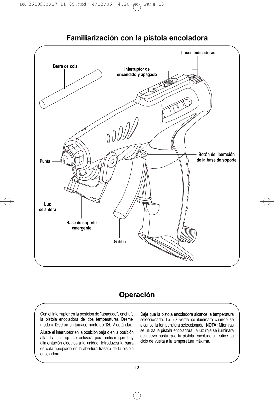 Dremel 1200 manual Familiarización con la pistola encoladora, Operación 