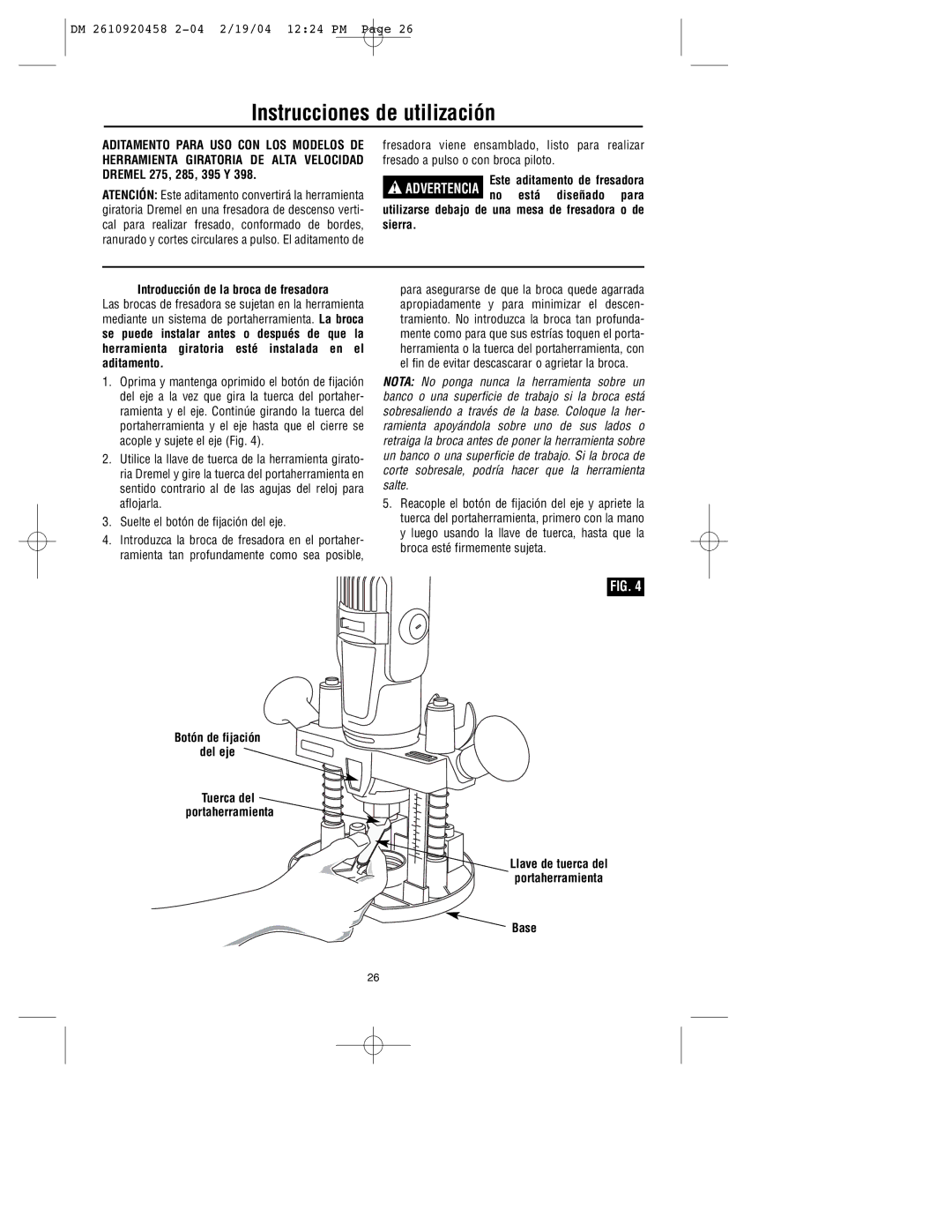 Dremel 335 warranty Instrucciones de utilización, Botón de fijación Del eje, Base 