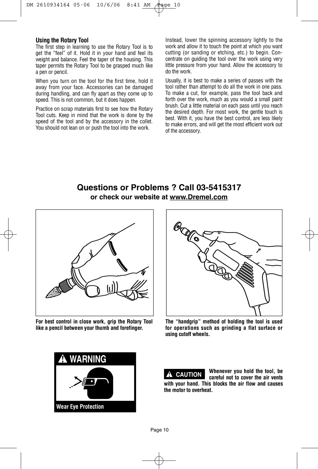 Dremel 398-49 owner manual Questions or Problems ? Call, Using the Rotary Tool 