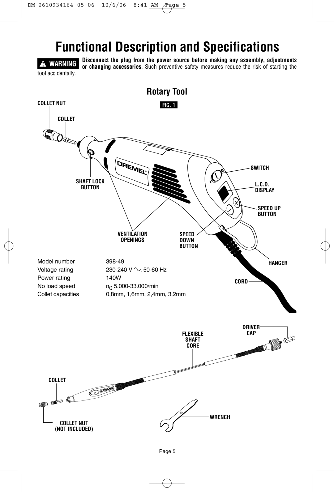 Dremel 398-49 Functional Description and Specifications, Rotary Tool, Collet capacities 8mm, 1,6mm, 2,4mm, 3,2mm 