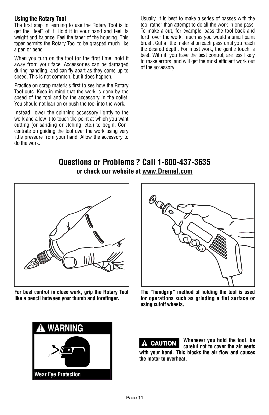 Dremel 398 owner manual Questions or Problems ? Call, Using the Rotary Tool 