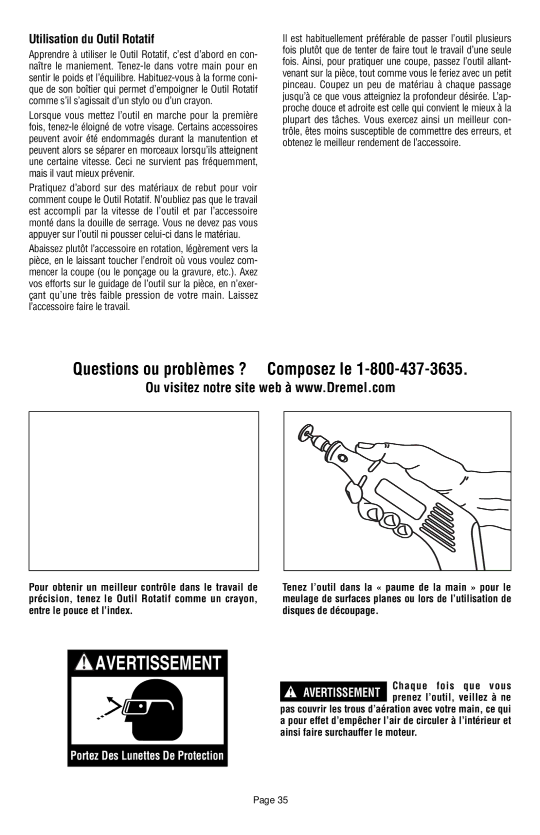 Dremel 398 owner manual Questions ou problèmes ? Composez le, Utilisation du Outil Rotatif, Chaque fois que vous 