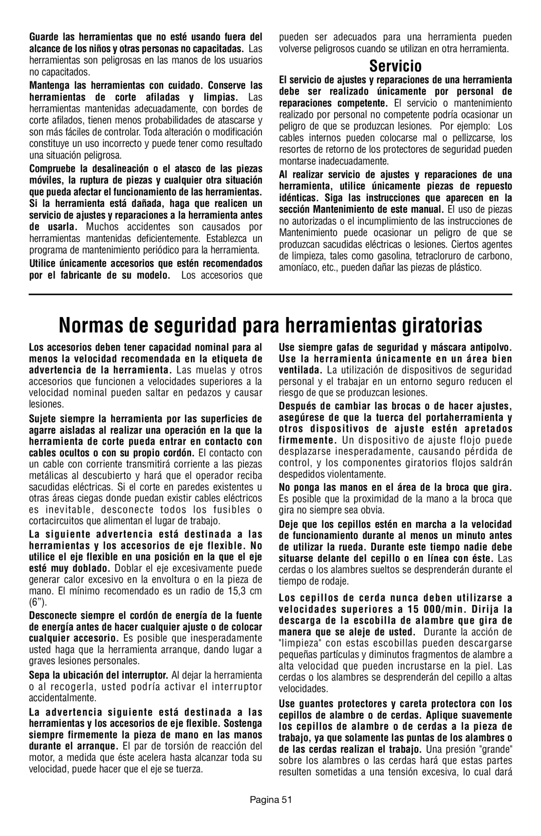 Dremel 398 owner manual Normas de seguridad para herramientas giratorias 