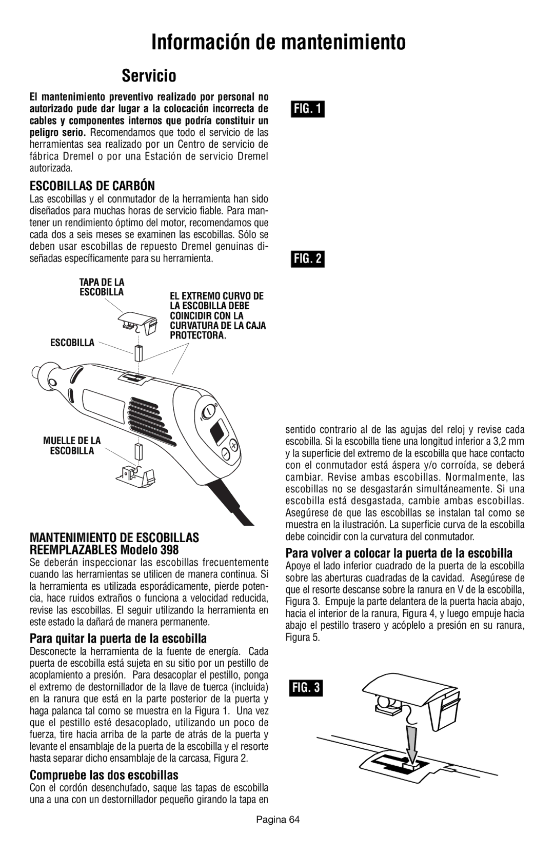 Dremel 398 owner manual Información de mantenimiento, Servicio, Escobillas DE Carbón, Mantenimiento DE Escobillas 