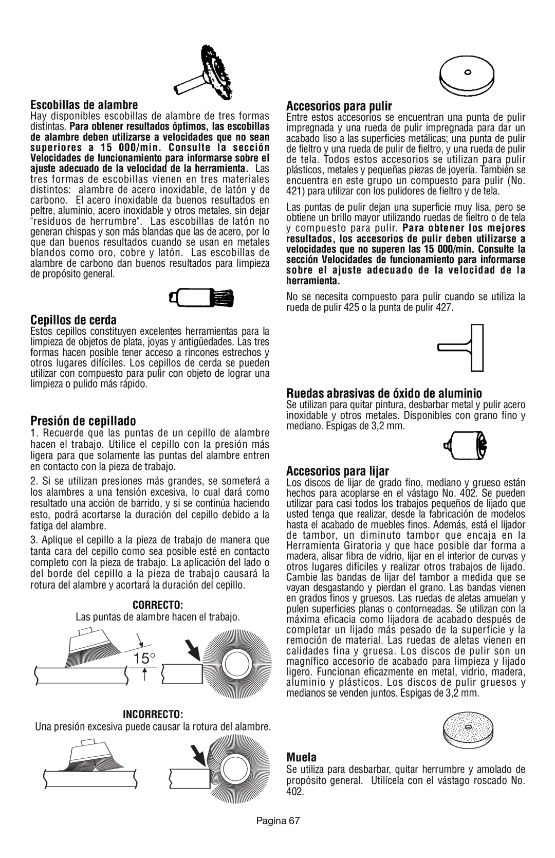 Dremel 398 Cepillos de cerda, Presión de cepillado, Accesorios para pulir, Ruedas abrasivas de óxido de aluminio 