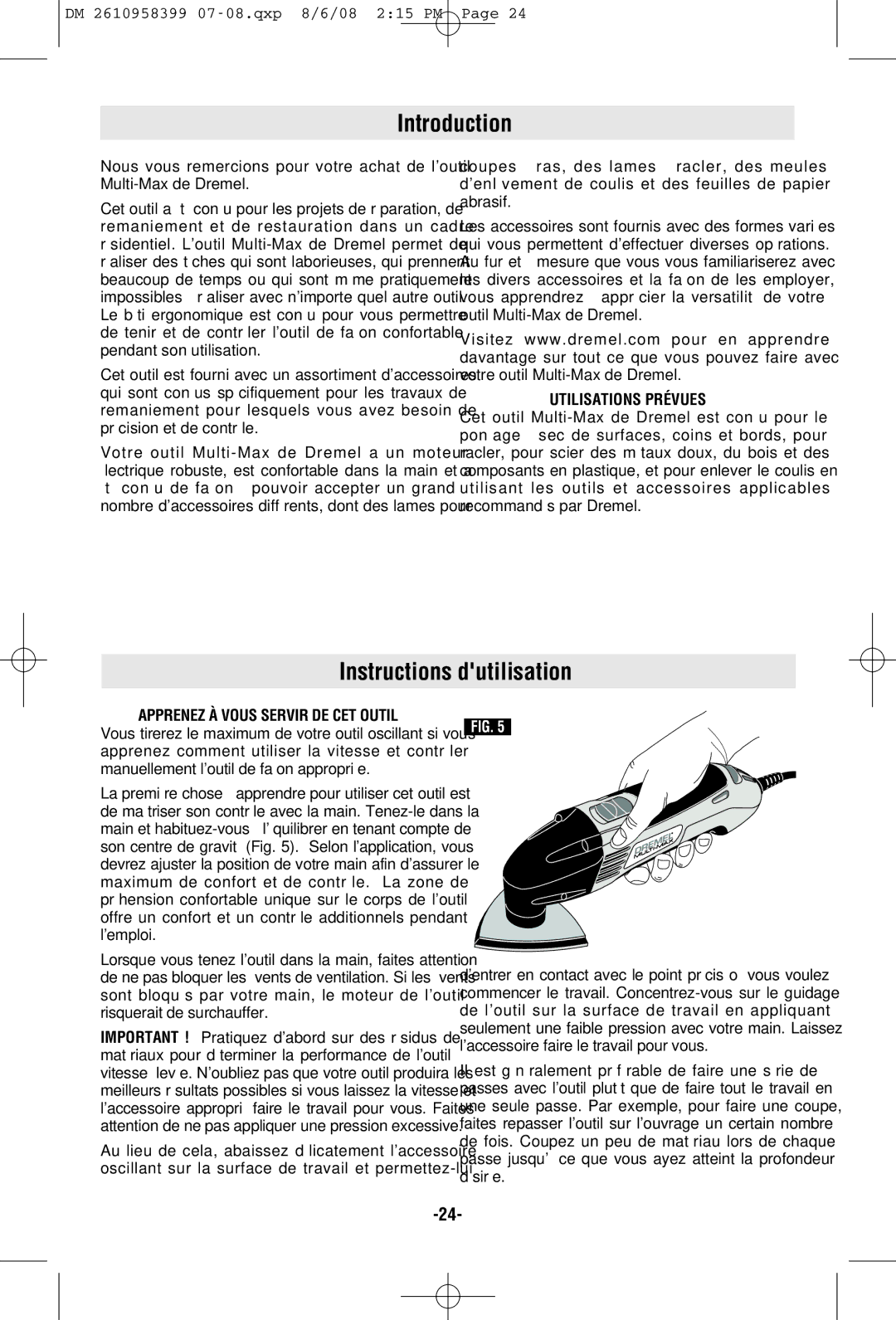 Dremel 6300 manual Instructions dutilisation, Utilisations Prévues, Apprenez À Vous Servir DE CET Outil 