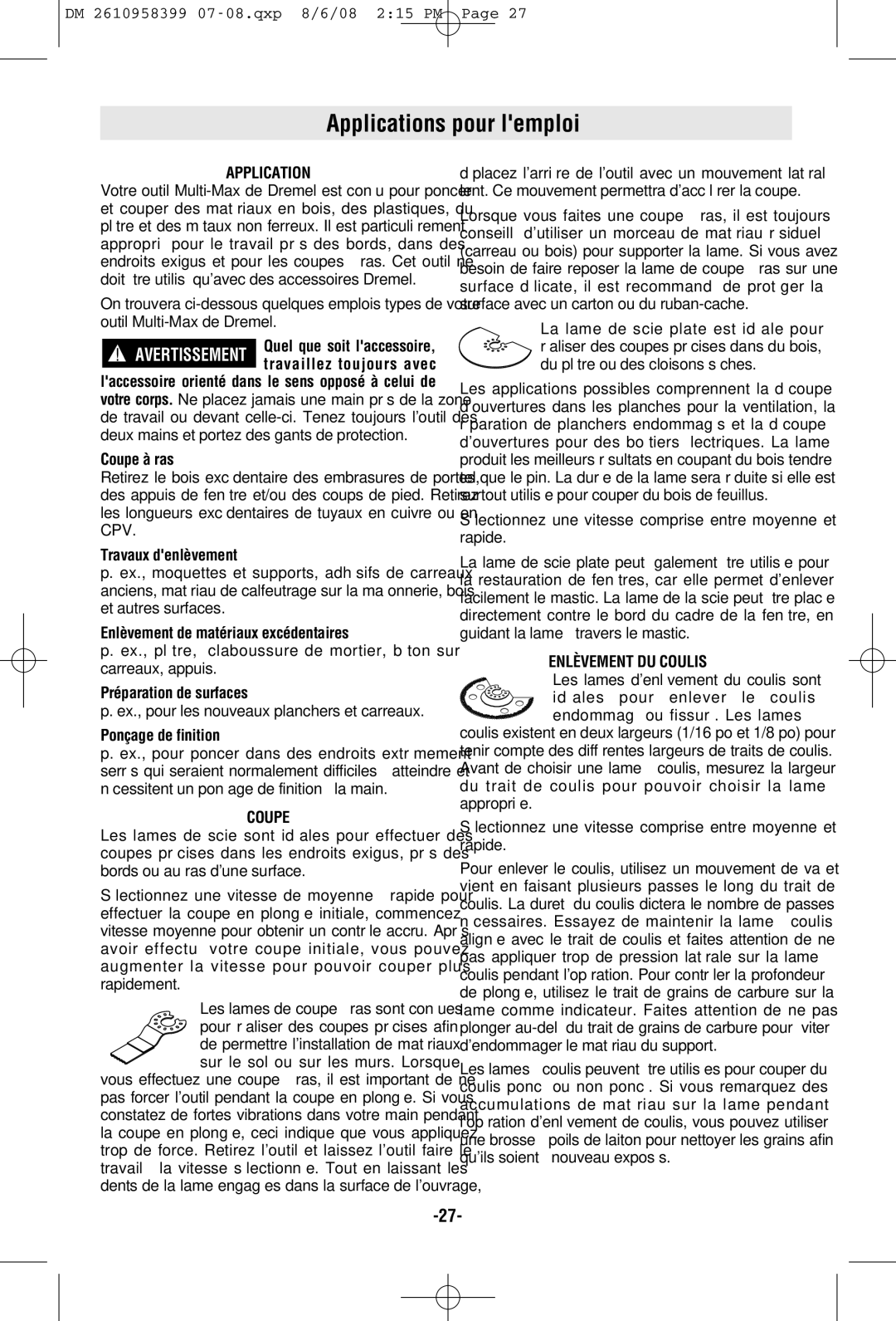 Dremel 6300 manual Applications pour lemploi, Coupe, Enlèvement DU Coulis 