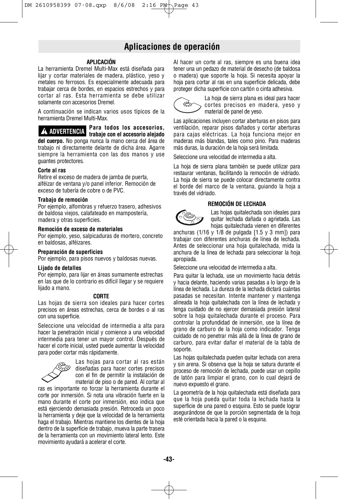 Dremel 6300 manual Aplicaciones de operación, Aplicación, Corte, Remoción DE Lechada 