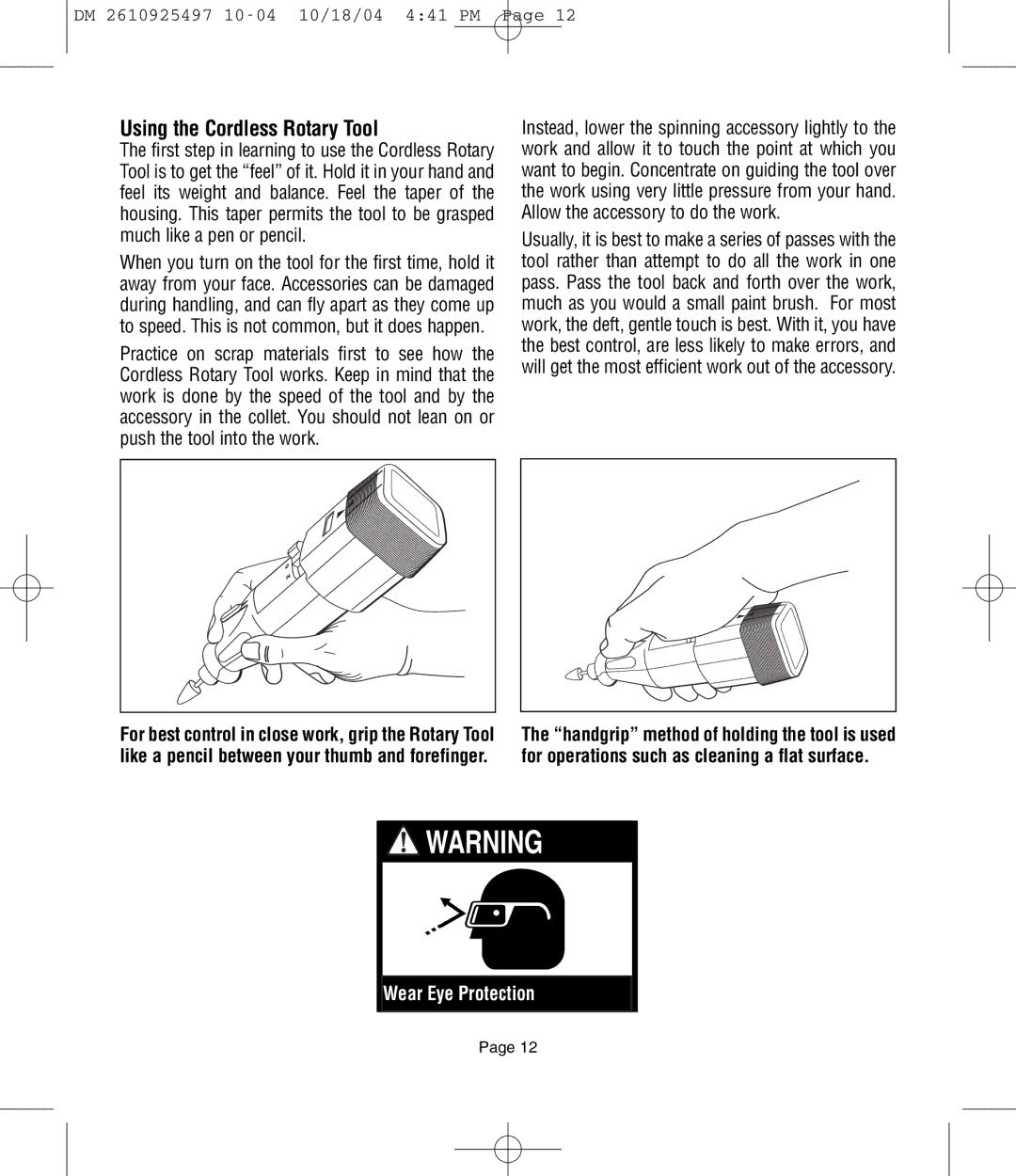 Dremel 764 owner manual Using the Cordless Rotary Tool 