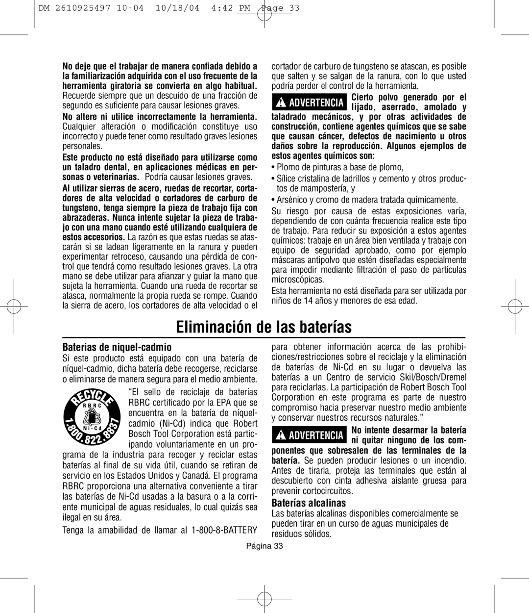 Dremel 764 owner manual Eliminación de las baterías, Baterias de niquel-cadmio, Baterías alcalinas 