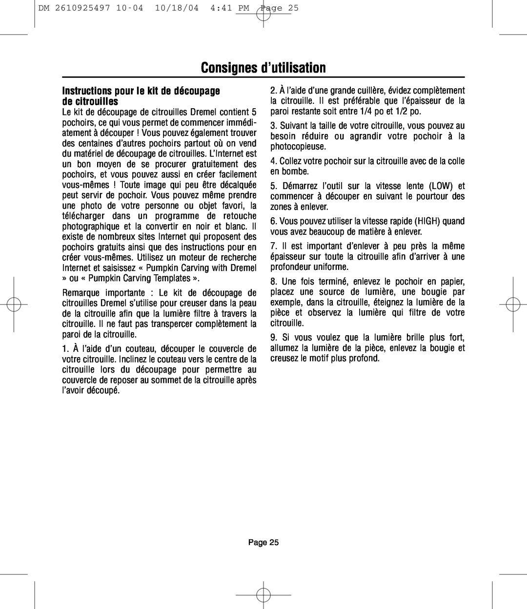 Dremel 764 owner manual Consignes d’utilisation, Instructions pour le kit de découpage de citrouilles 