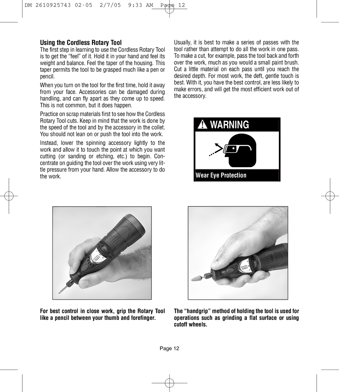 Dremel 770, 754, 750 owner manual Using the Cordless Rotary Tool, Wear Eye Protection 