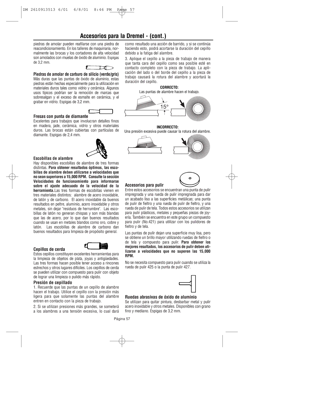 Dremel 780 owner manual Accesorios para la Dremel, Cepillos de cerda, Presión de cepillado, Accesorios para pulir 