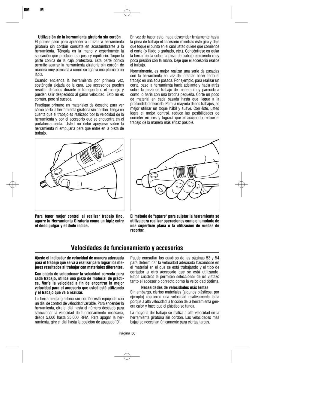 Dremel 800 owner manual Velocidades de funcionamiento y accesorios, Necesidades de velocidades más lentas 