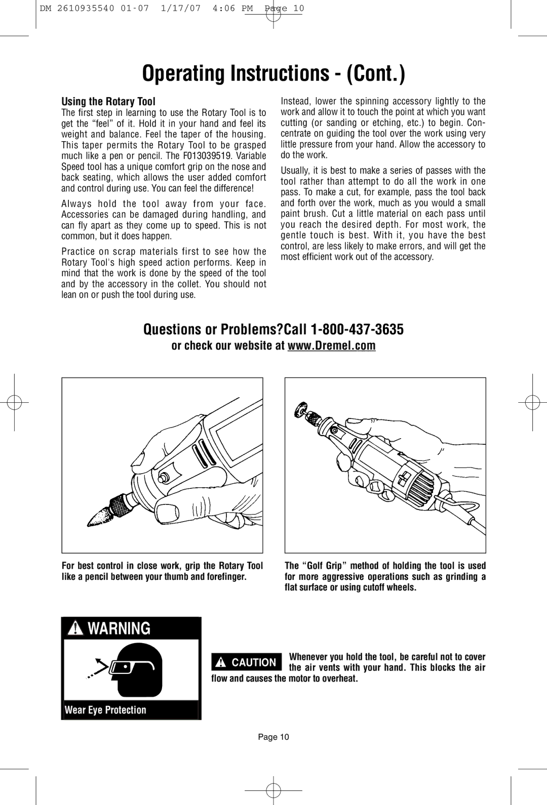 Dremel F013039519 owner manual Questions or Problems?Call, Using the Rotary Tool, Flow and causes the motor to overheat 