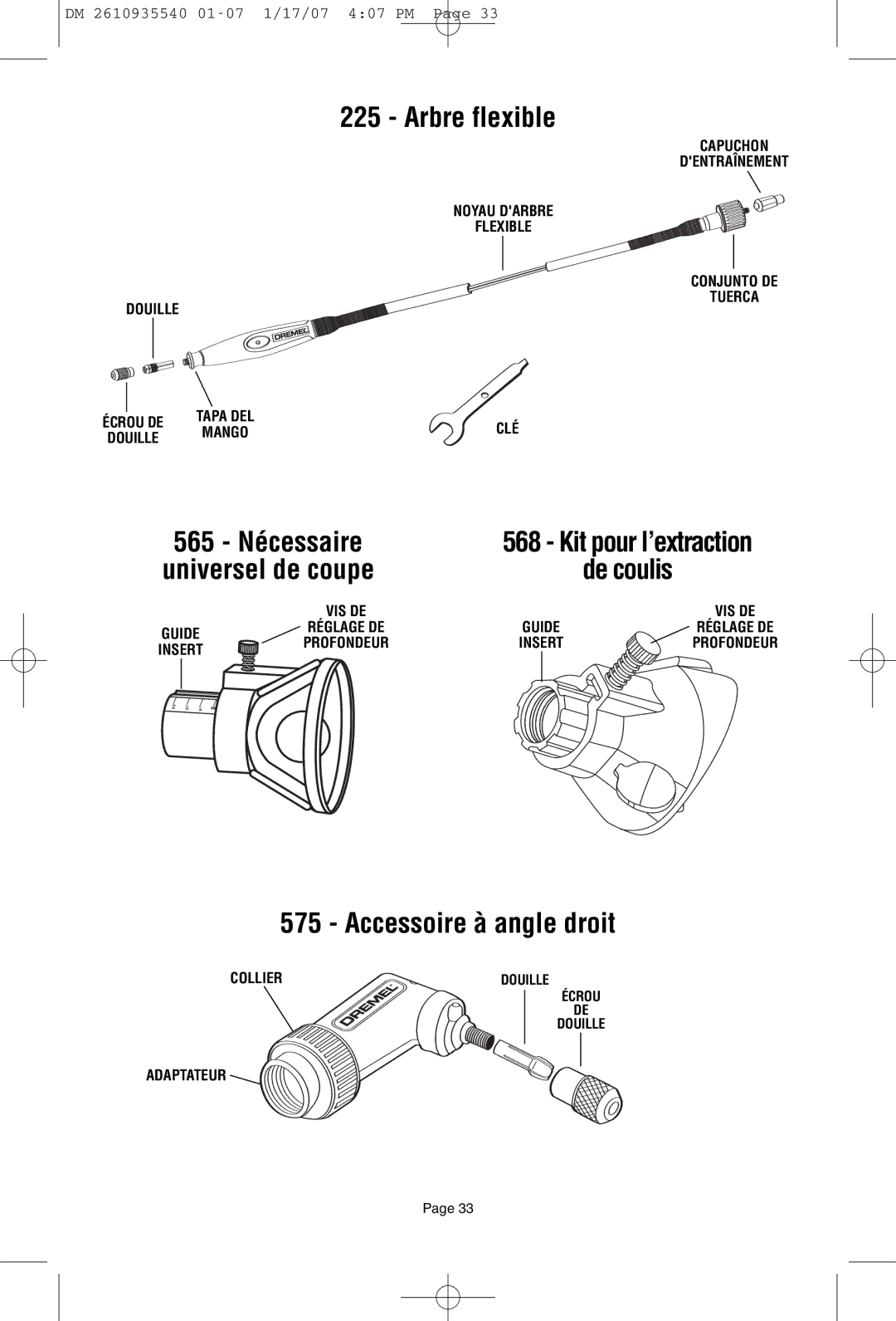 Dremel F013039519 owner manual Arbre flexible, 565 Nécessaire, Universel de coupe, Accessoire à angle droit 