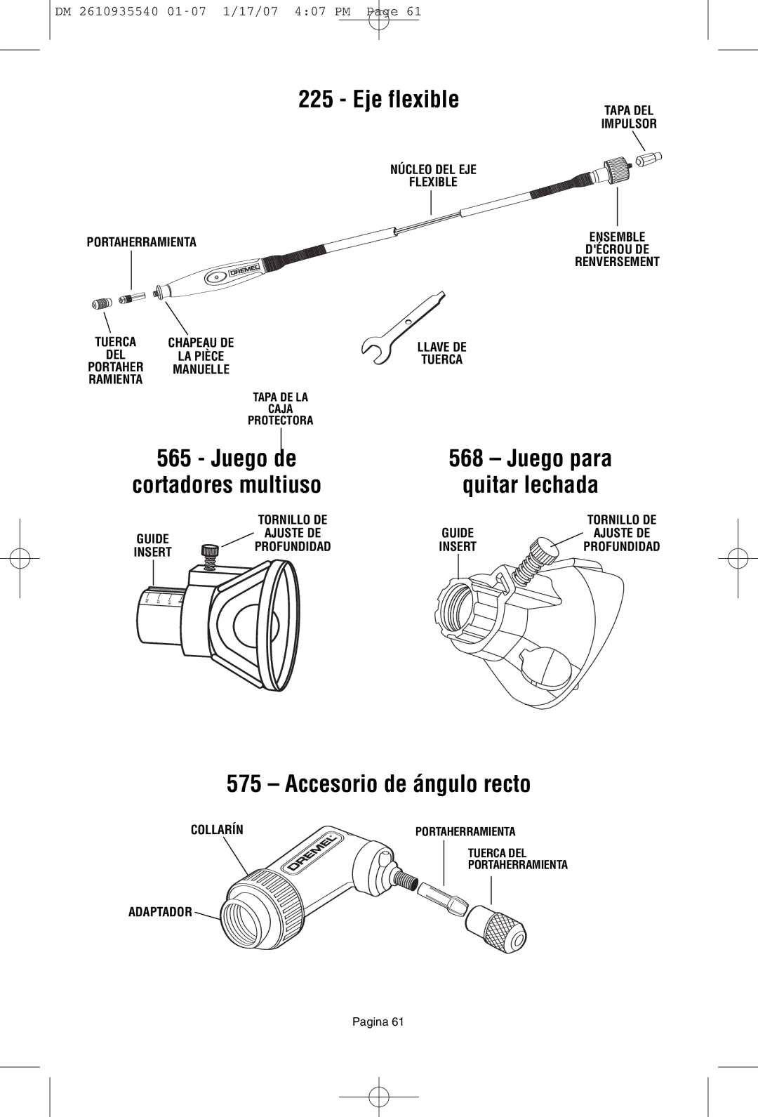 Dremel F013039519 owner manual Eje flexible, Juego de, Cortadores multiuso, Accesorio de ángulo recto 