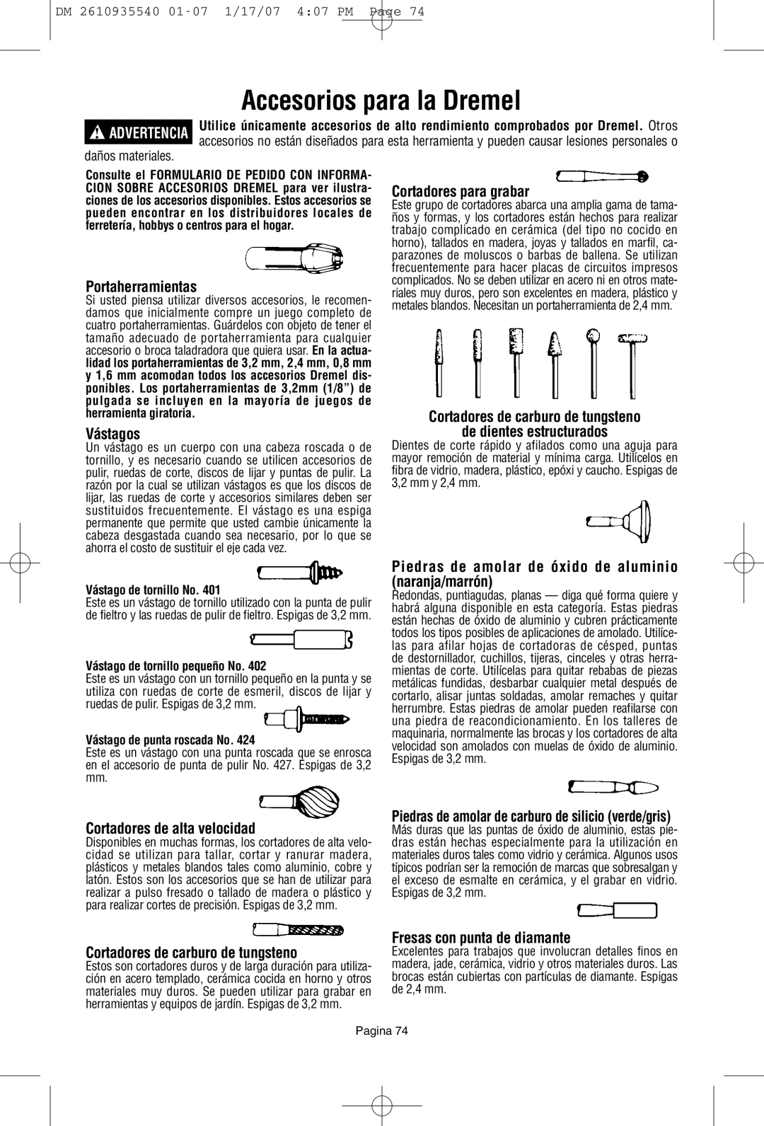 Dremel F013039519 owner manual Accesorios para la Dremel 