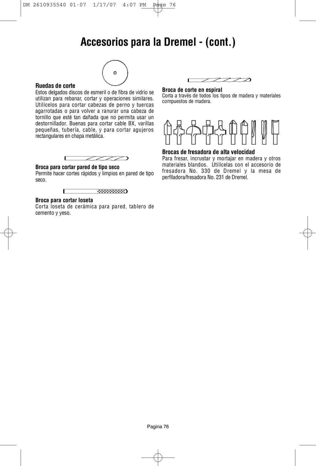 Dremel F013039519 owner manual Ruedas de corte, Brocas de fresadora de alta velocidad, Broca de corte en espiral 