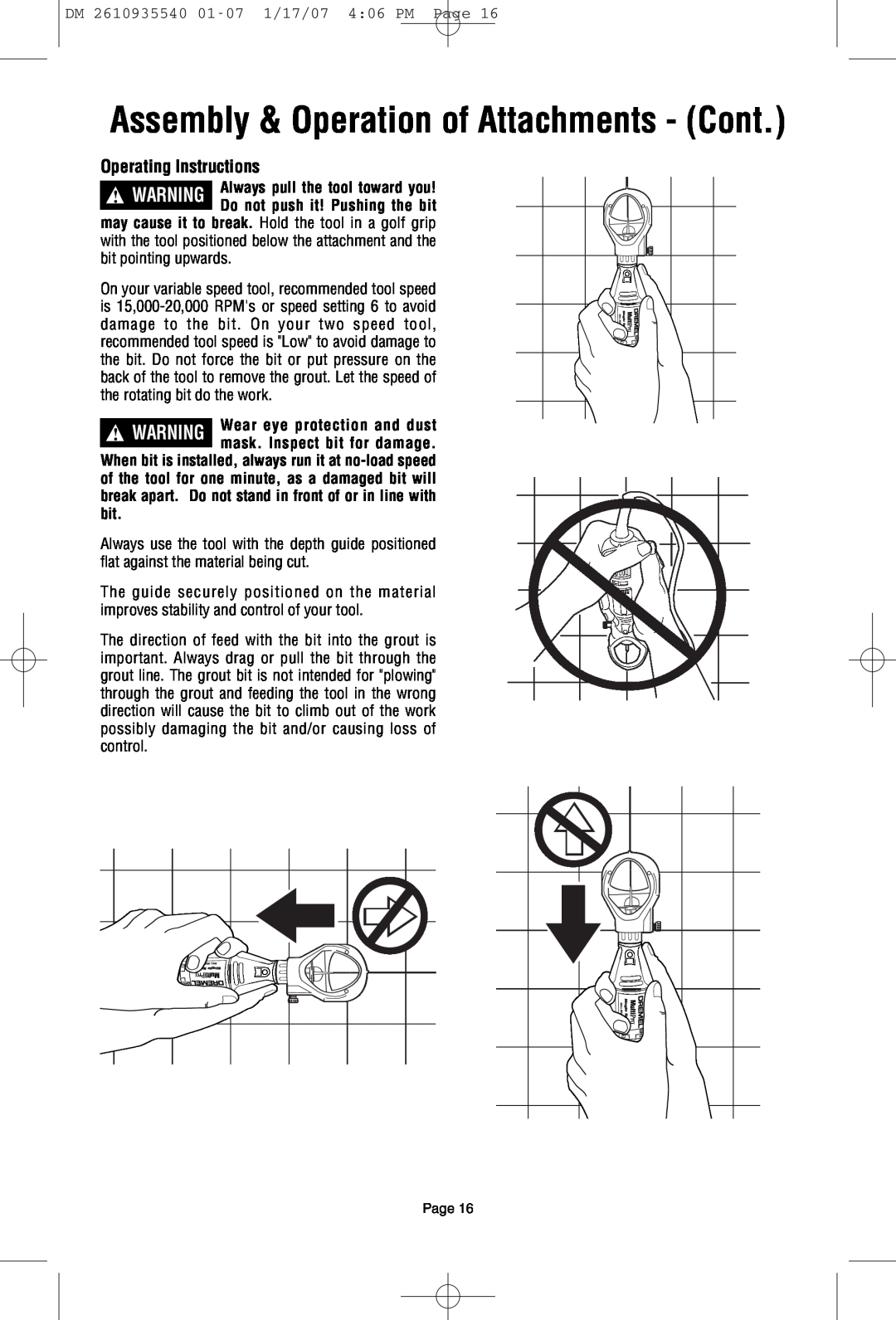 Dremel F013039519 owner manual Operating Instructions, Assembly & Operation of Attachments - Cont 