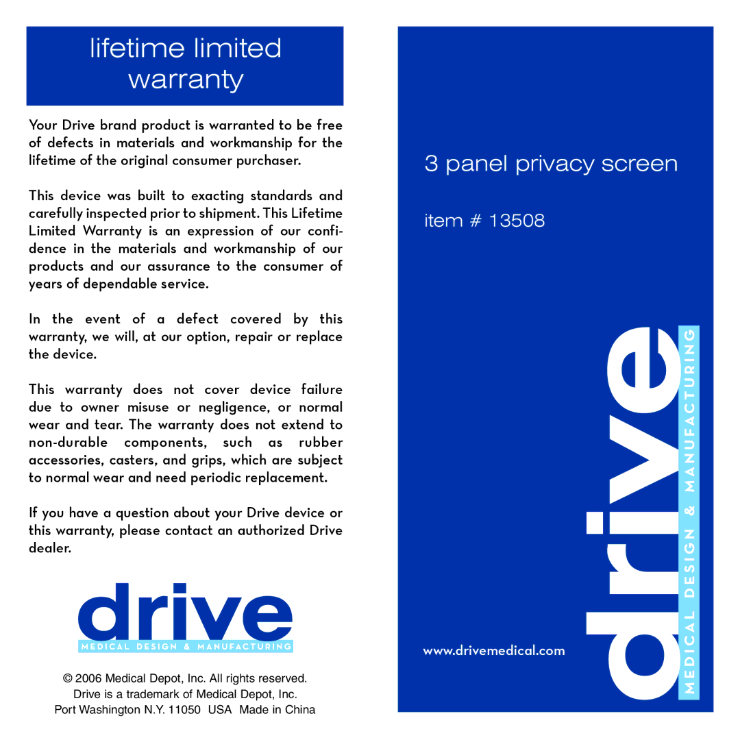 Drive Medical Design 13508 warranty Lifetime limited Warranty, Panel privacy screen, Item # 