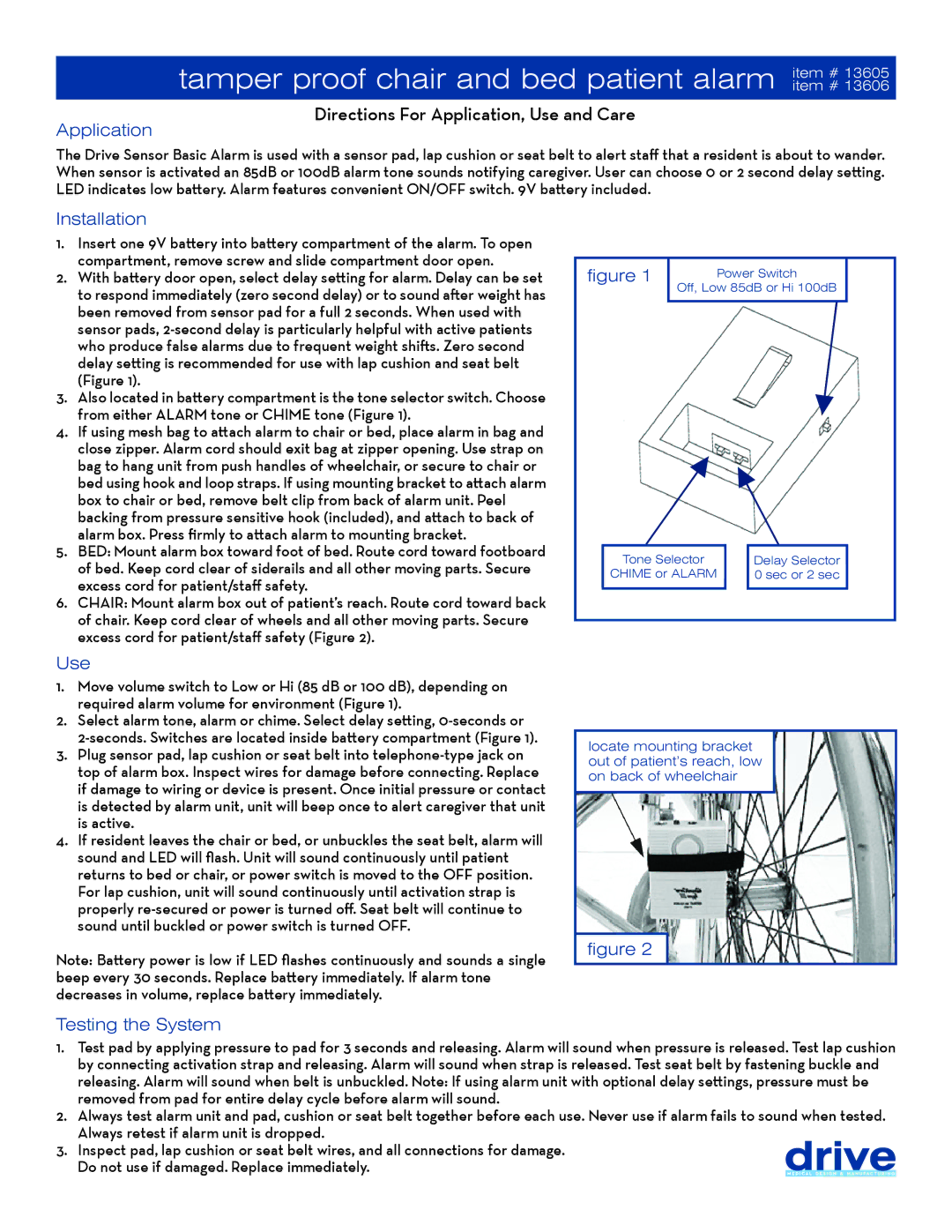 Drive Medical Design 13605, 13606 manual Application, Installation, Use, Testing the System 