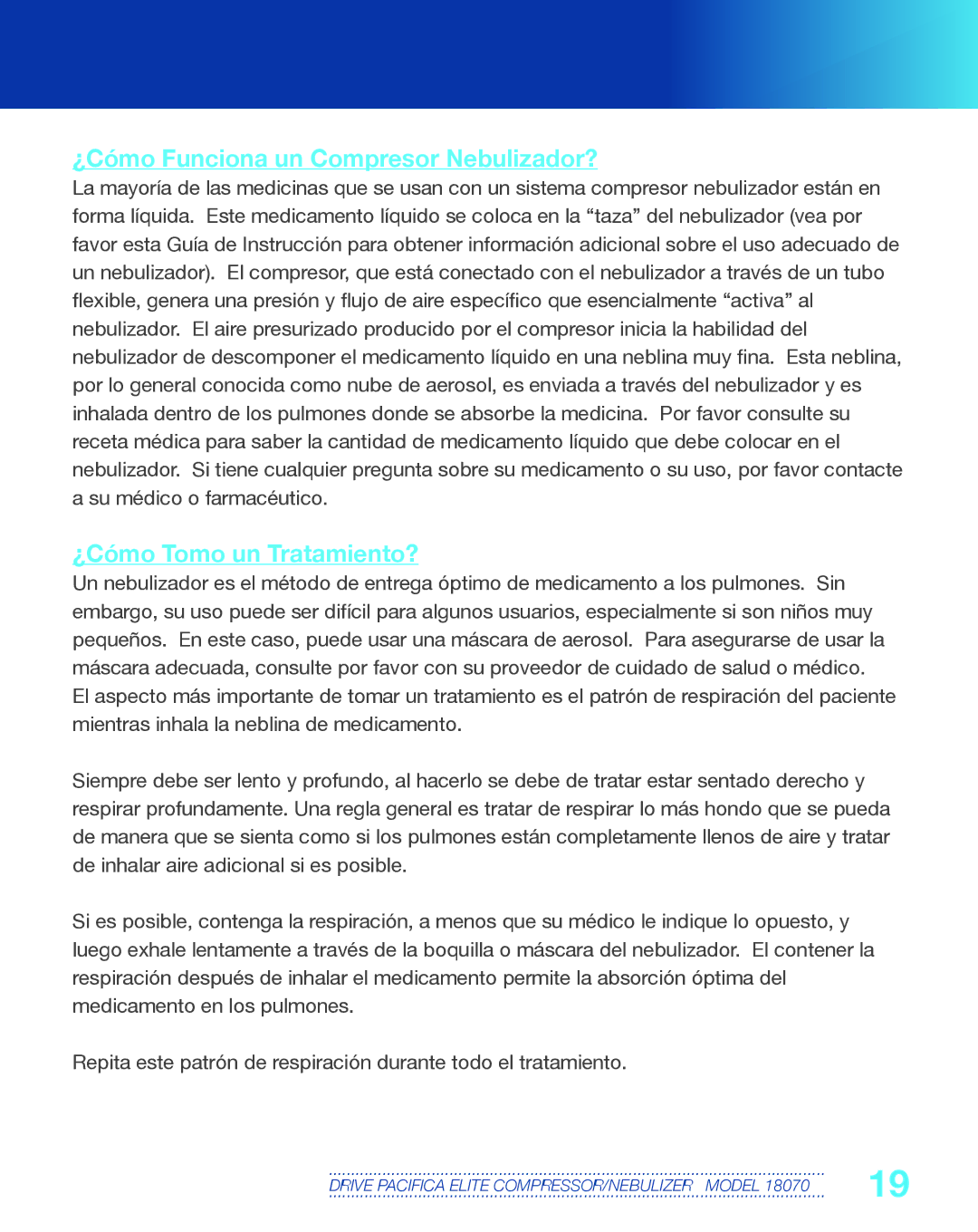 Drive Medical Design 18070 manual ¿Cómo Funciona un Compresor Nebulizador?, ¿Cómo Tomo un Tratamiento? 