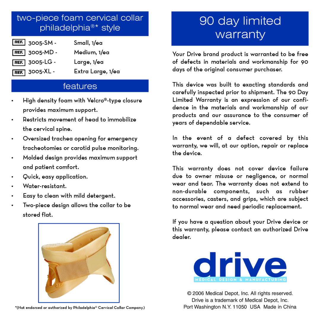 Drive Medical Design 3005-MD, 3005-XL Day limited Warranty, Two-piece foam cervical collar Philadelphia* style, Features 