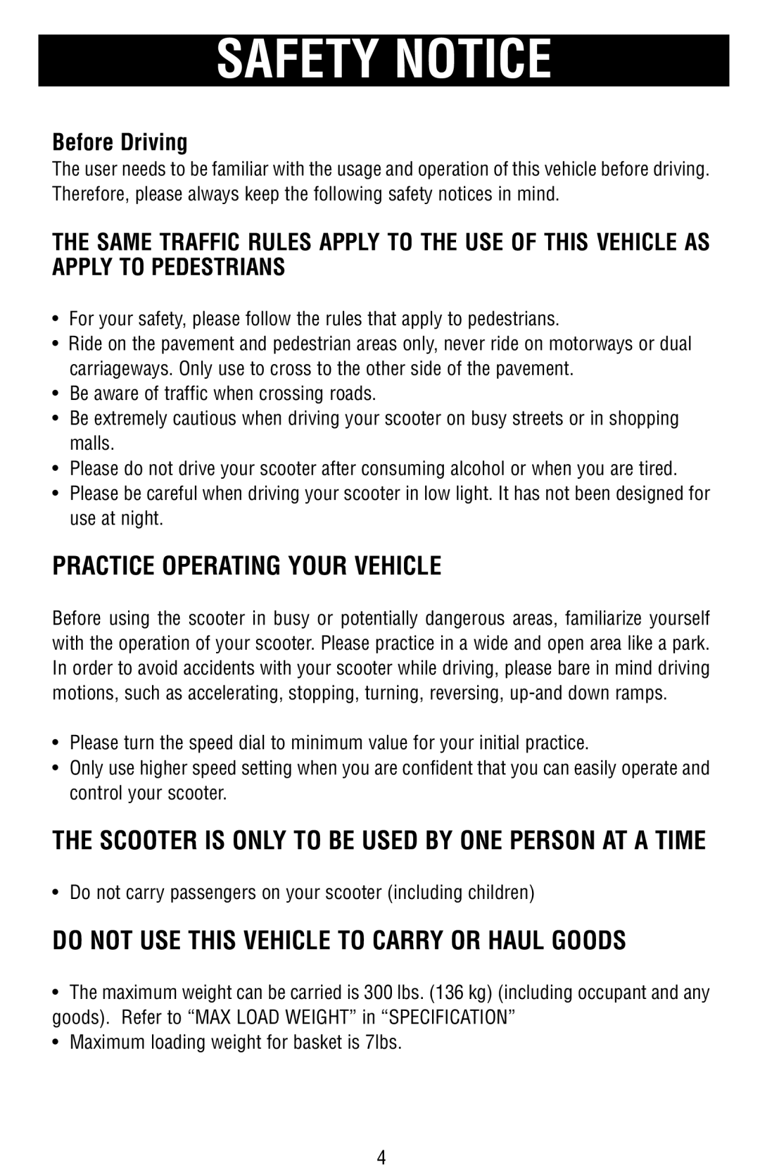 Drive Medical Design Mobility Scooter Practice Operating Your Vehicle, Do not USE this Vehicle to Carry or Haul Goods 