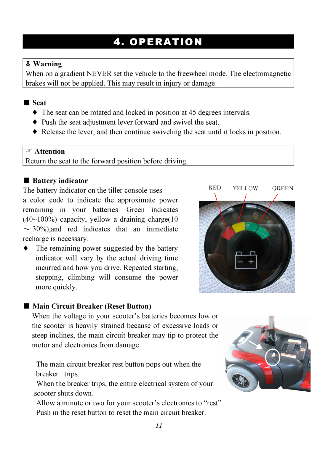 Drive Medical Design PhoenixHD3  Warning, Seat,  Attention, Battery indicator, Main Circuit Breaker Reset Button 