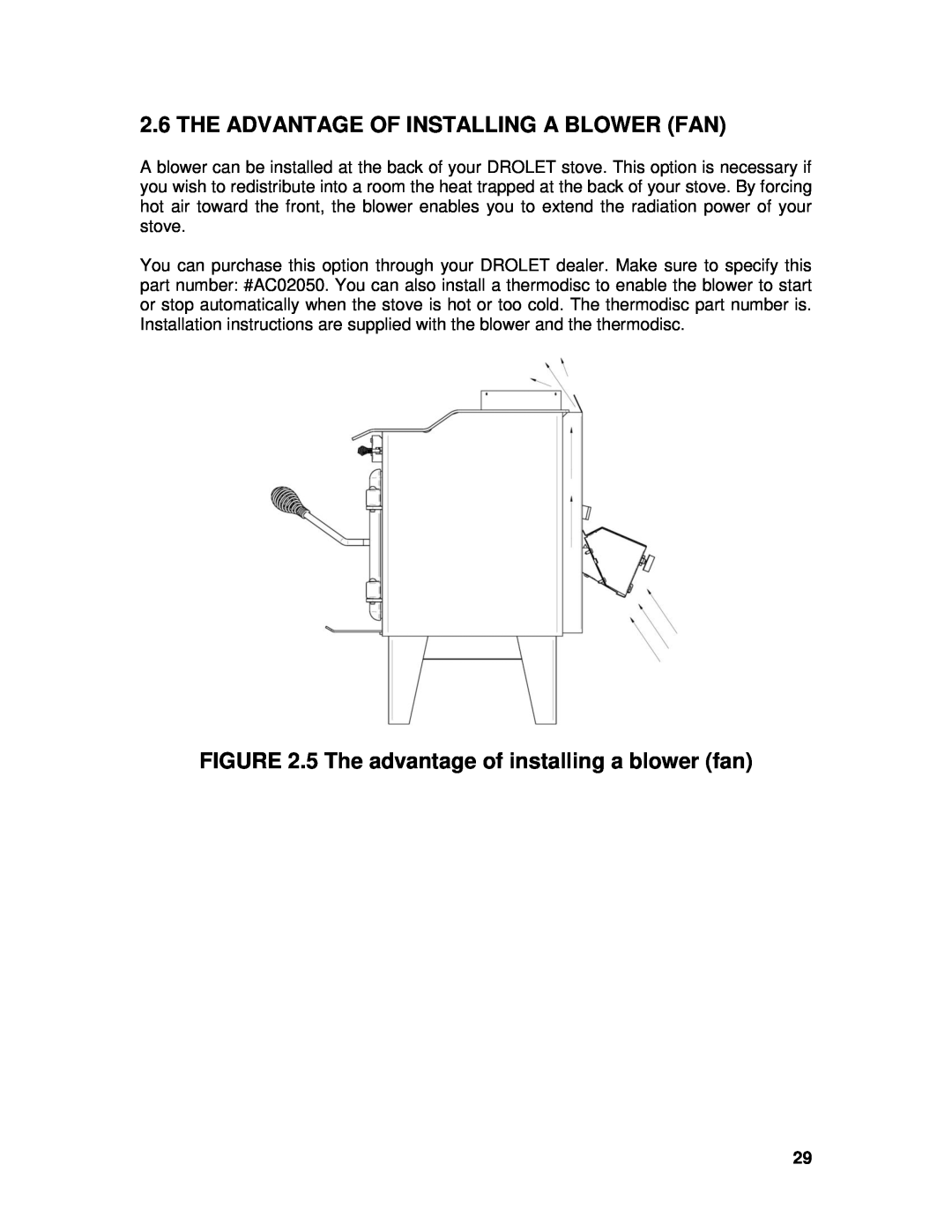 Drolet 45521A owner manual The Advantage Of Installing A Blower Fan, 5 The advantage of installing a blower fan 