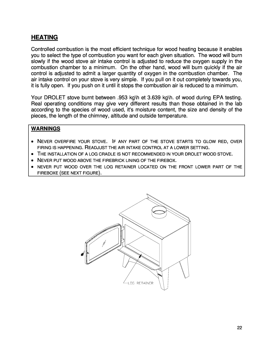 Drolet 58991 owner manual Heating, Warnings 