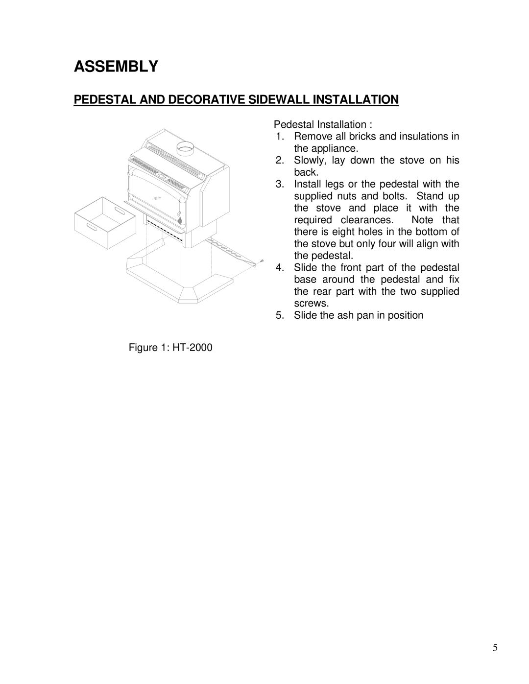 Drolet 75281 owner manual Assembly, Pedestal and Decorative Sidewall Installation 