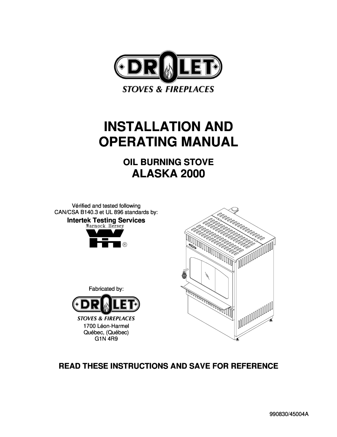 Drolet ALASKA 2000 manual Installation And Operating Manual, Alaska, Oil Burning Stove, Intertek Testing Services 