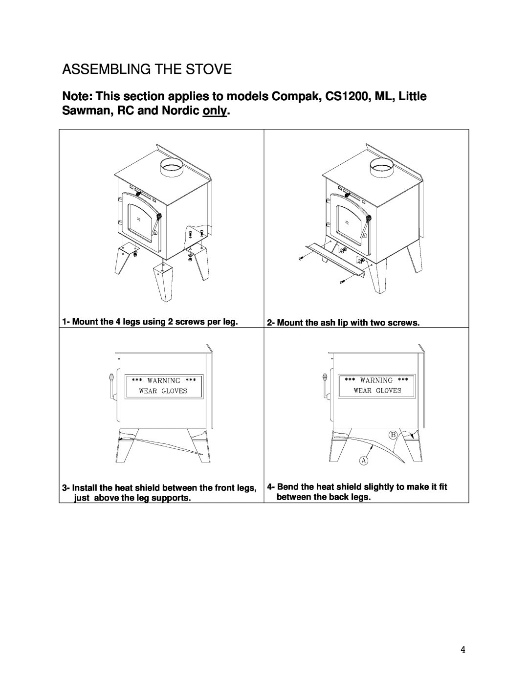 Drolet CS1200 manual Assembling The Stove, Mount the 4 legs using 2 screws per leg, Mount the ash lip with two screws 