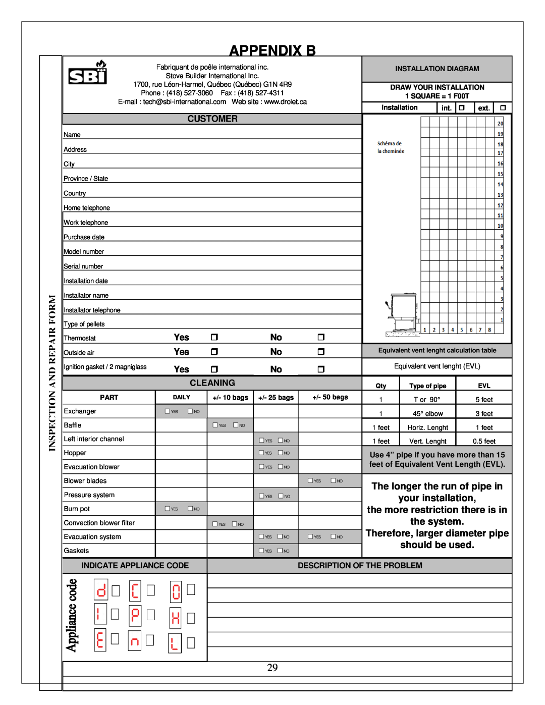 Drolet ECO-35 Appendix B, Inspection And Repair Form, Customer, your installation, the more restriction there is in 