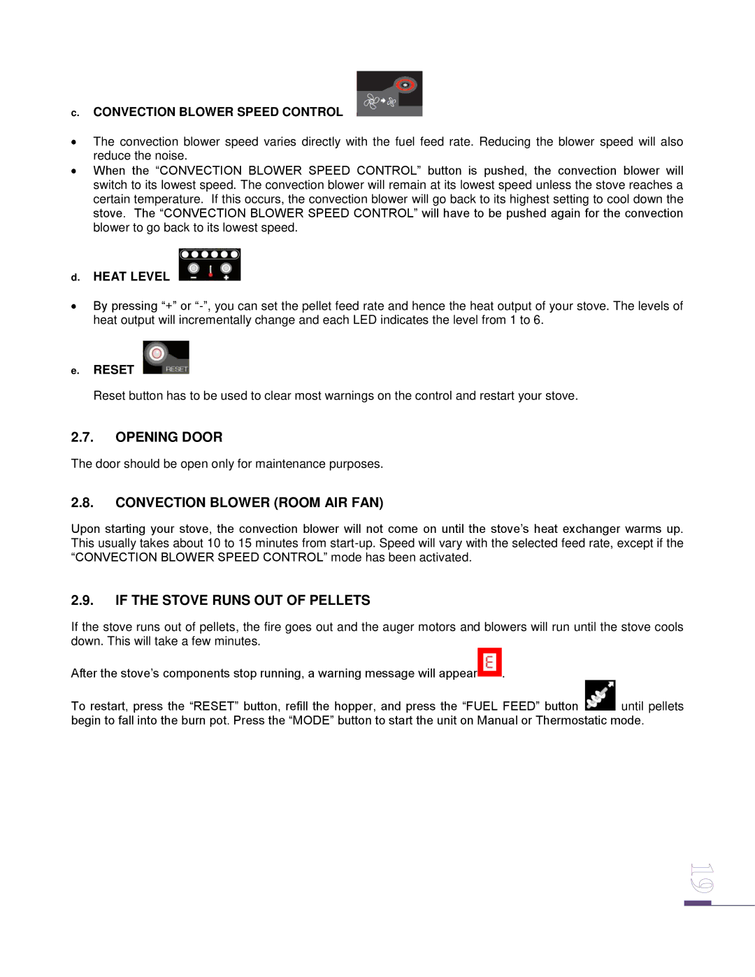 Drolet ECO-65 owner manual Opening Door, Convection Blower Room AIR FAN, If the Stove Runs OUT of Pellets 