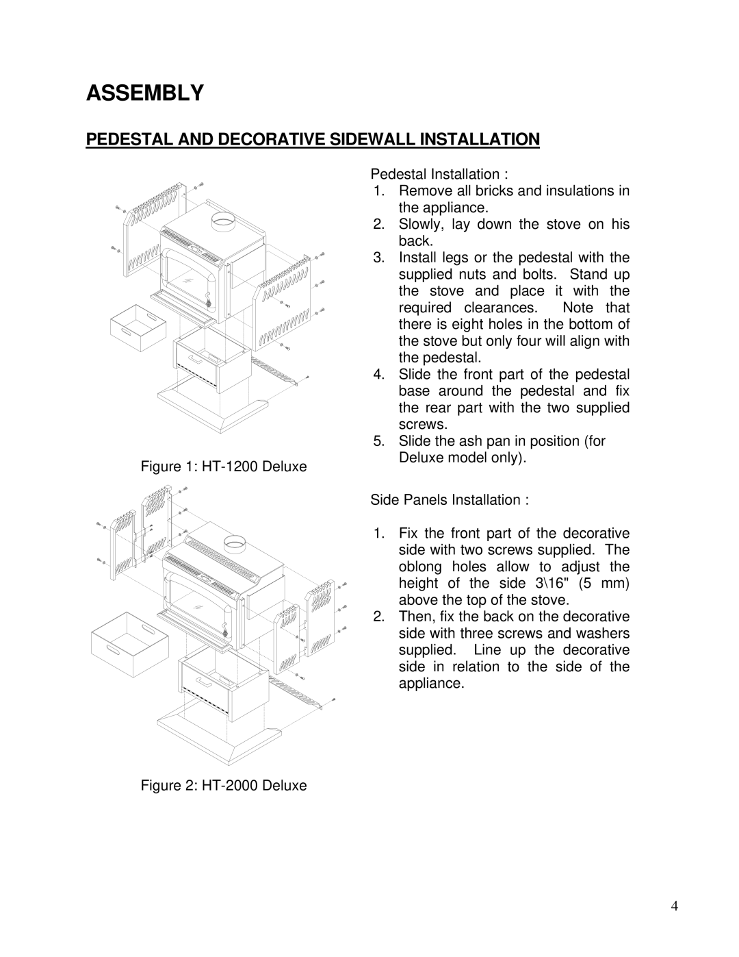 Drolet HT2000, HT1600, HT1200 owner manual Assembly, Pedestal and Decorative Sidewall Installation 