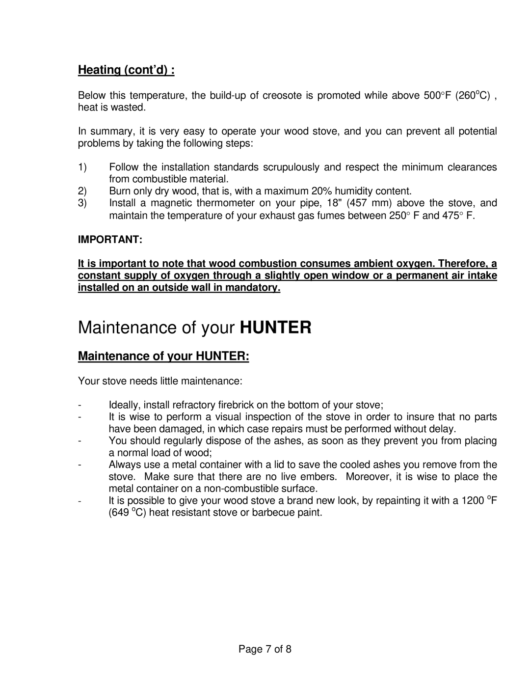 Drolet Hunter Wood Stove owner manual Maintenance of your Hunter, Heating cont’d 