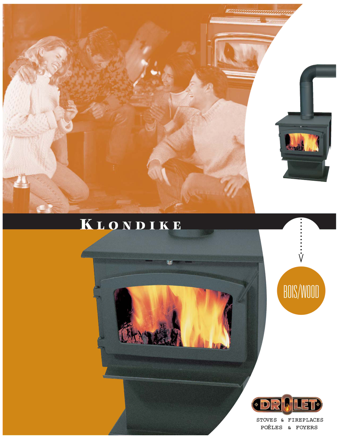 Drolet Klondike manual O N D I K E, Stoves & Fireplaces Poêles & Foyers 