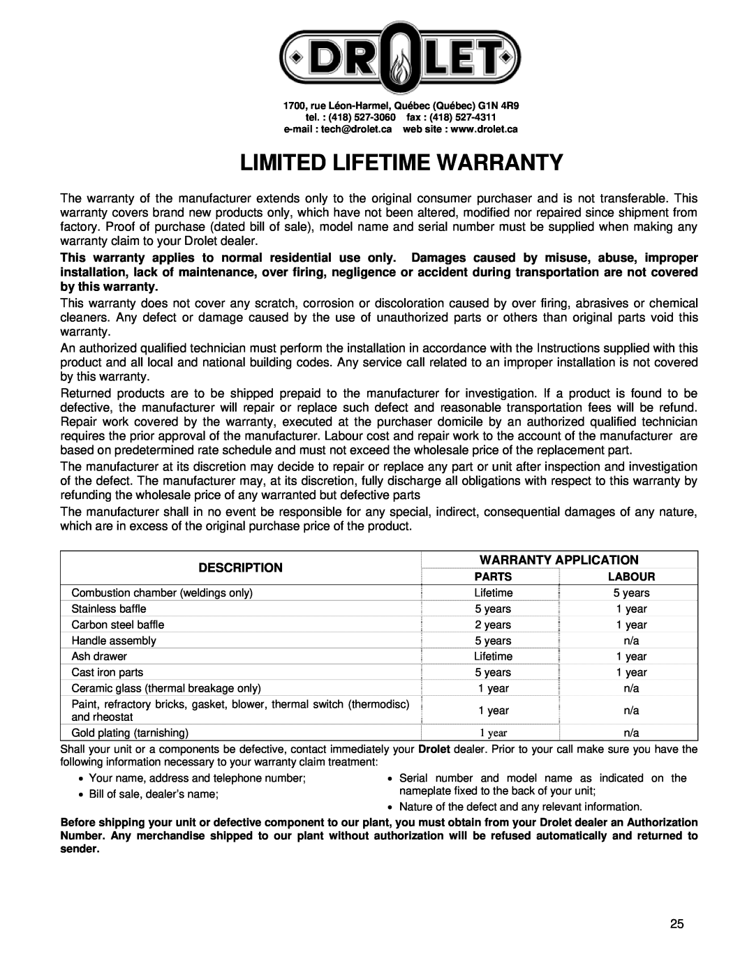 Drolet Jurassien, Savannah, ElDorado, Adirondack, Celtic Limited Lifetime Warranty, Description, Warranty Application 