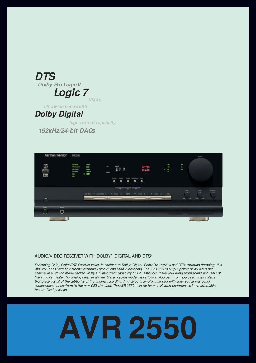 DTS AVR 2550 manual Audio/Video Receiver With Dolby* Digital And Dts, Logic, Dolby Digital, 192kHz/24-bitDACs 