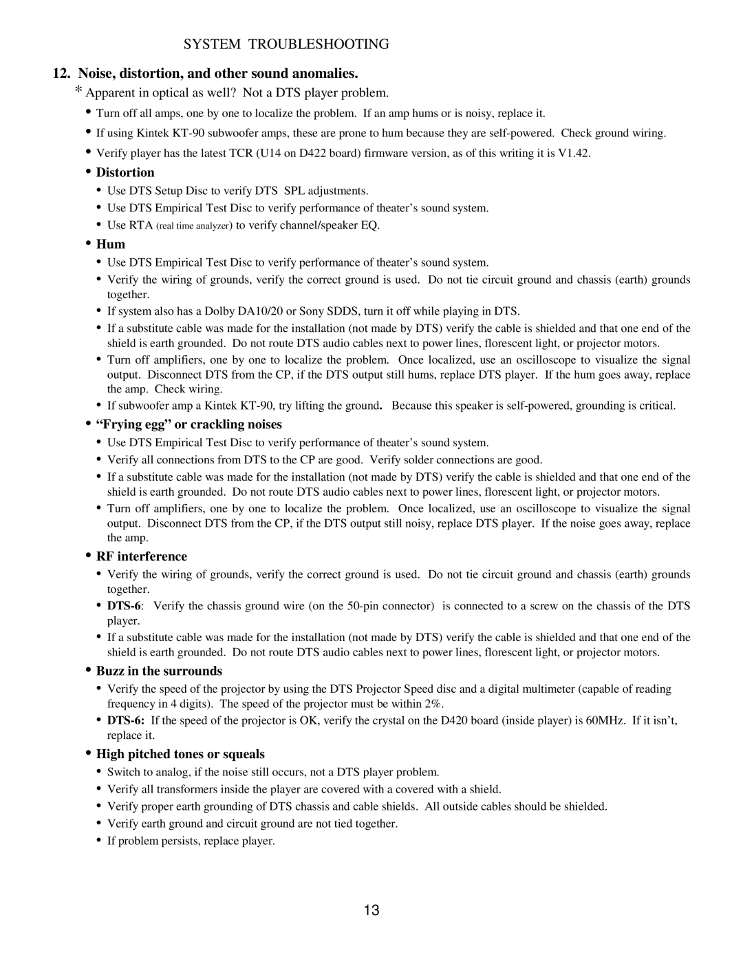 DTS DTS-6D manual Noise, distortion, and other sound anomalies, Apparent in optical as well? Not a DTS player problem 