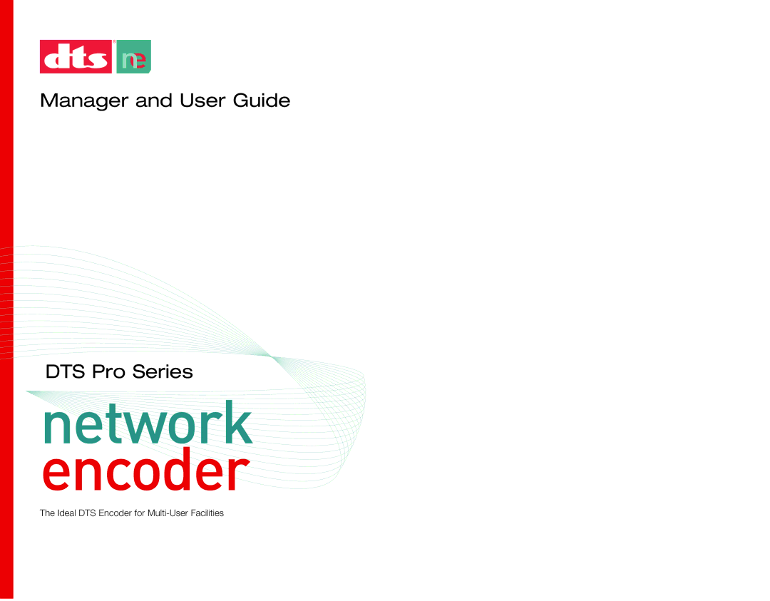 DTS manual EncodernetworkMa ager and Us r Guide DTS Pro Series 