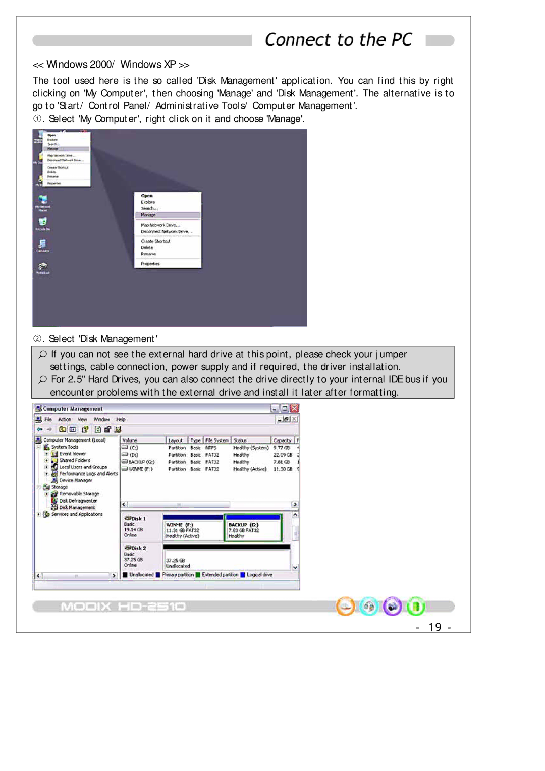 DTS MODIX HD-2510 manual Windows 2000/ Windows XP, ②. Select Disk Management 