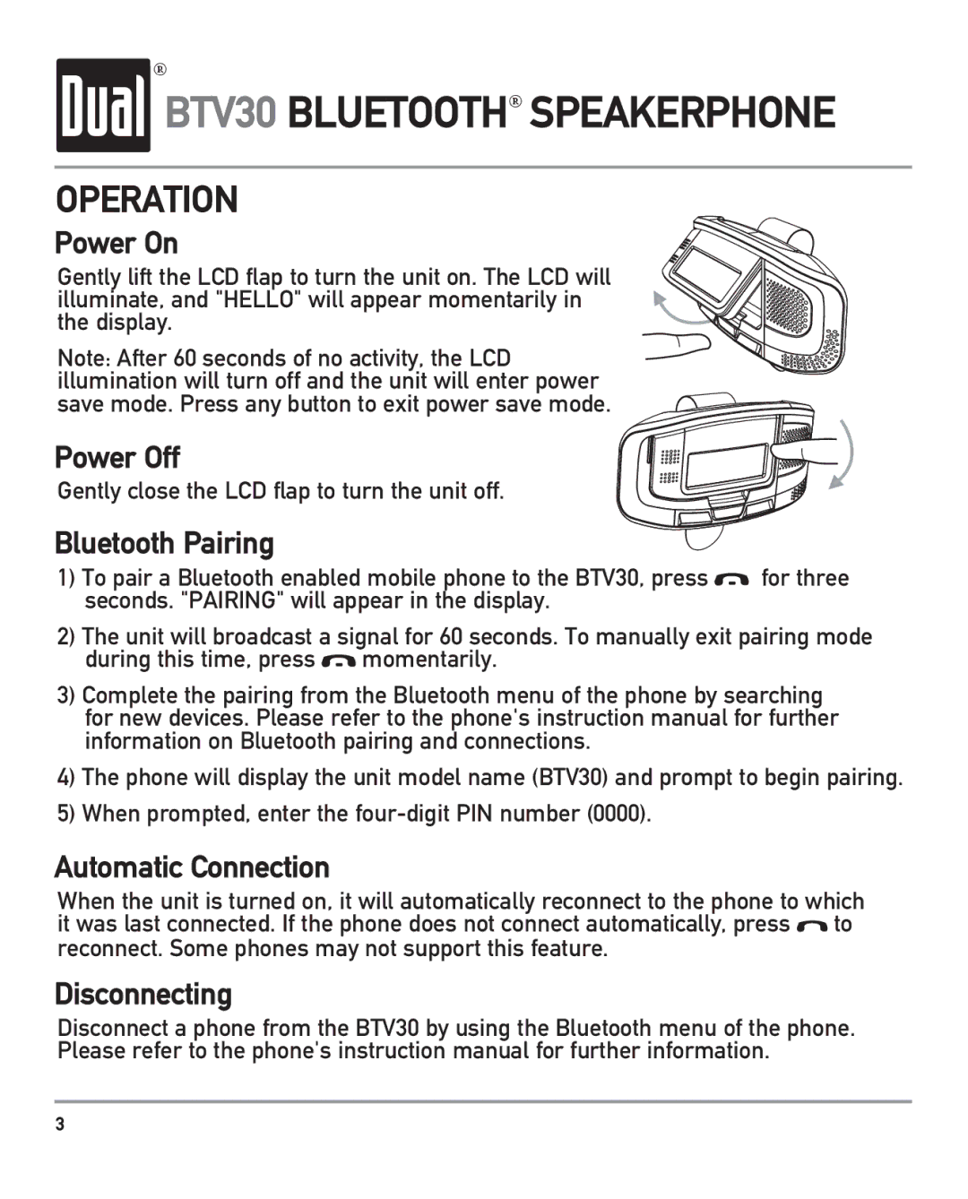 Dual BTV30 owner manual Power On, Power Off, Bluetooth Pairing, Automatic Connection, Disconnecting 